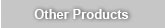 Other Products